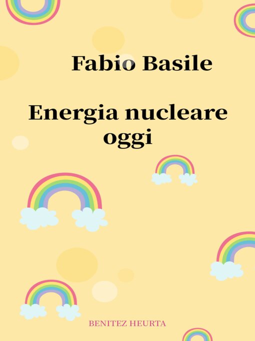 Title details for Energia nucleare oggi by Fabio Basile - Wait list